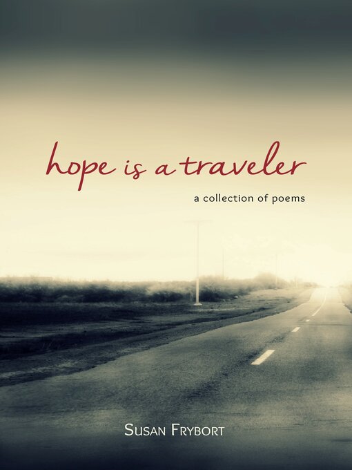 Title details for Hope is a Traveler by Susan  Frybort - Available